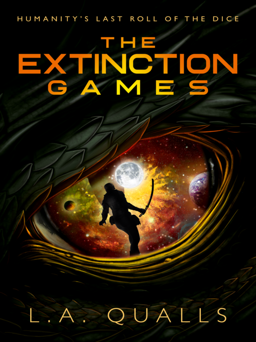 Title details for The Extinction Games by L.A. Qualls - Available
